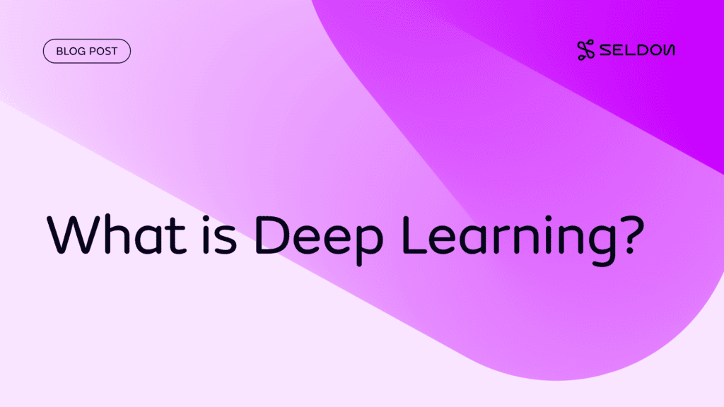 what is deep learning