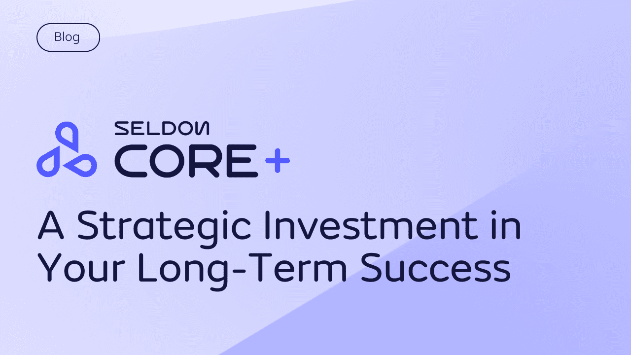 Core+: A Strategic Investment in Your Long-Term Success